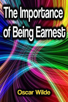 eBook (epub) The Importance of Being Earnest de Oscar Wilde