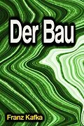 E-Book (epub) Der Bau von Franz Kafka