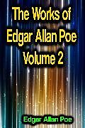 E-Book (epub) The Works of Edgar Allan Poe Volume 2 von Edgar Allan Poe