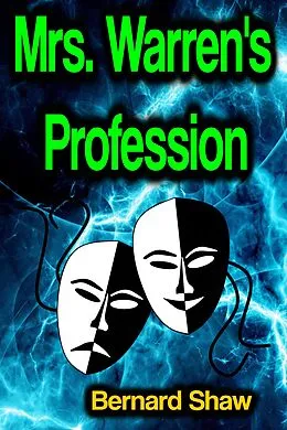 E-Book (epub) Mrs. Warren's Profession von Bernard Shaw