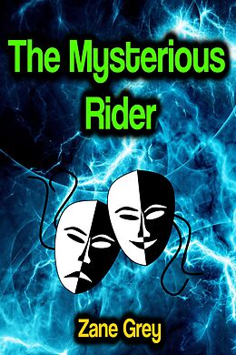 E-Book (epub) The Mysterious Rider von Zane Grey