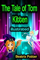 eBook (epub) The Tale of Tom Kitten illustrated de Beatrix Potter