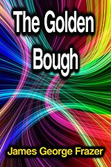 eBook (epub) The Golden Bough de James George Frazer