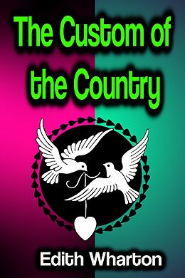 eBook (epub) The Custom of the Country de Edith Wharton