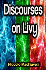 eBook (epub) Discourses on Livy de Niccolò Machiavelli