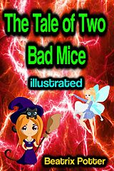 eBook (epub) The Tale of Two Bad Mice illustrated de Beatrix Potter