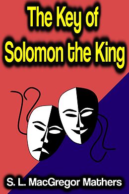 E-Book (epub) The Key of Solomon the King von S. L. MacGregor Mathers