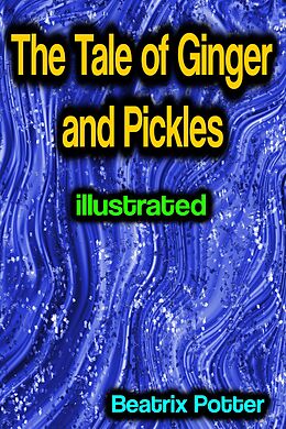 eBook (epub) The Tale of Ginger and Pickles illustrated de Beatrix Potter