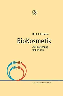 E-Book (epub) Bio Kosmetik von R. A. Eckstein, G. Eckstein, W. Schnepp