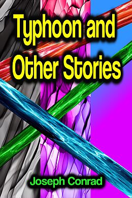 eBook (epub) Typhoon and Other Stories de Joseph Conrad