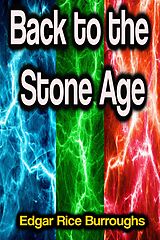 eBook (epub) Back to the Stone Age de Edgar Rice Burroughs