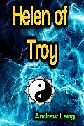 E-Book (epub) Helen of Troy von Andrew Lang