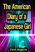 eBook (epub) The American Diary of a Japanese Girl de Yoné Noguchi