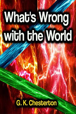 eBook (epub) What's Wrong With The World de G. K. Chesterton