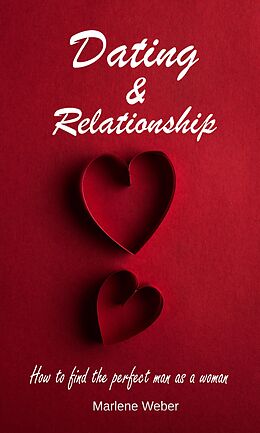 E-Book (epub) Dating &amp; Relationship von Marlene Weber