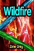 eBook (epub) Wildfire de Zane Grey