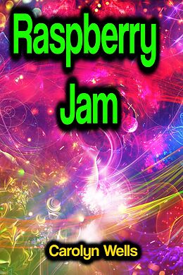 eBook (epub) Raspberry Jam de Carolyn Wells