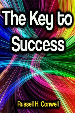 eBook (epub) The Key to Success de Russell H. Conwell