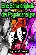 E-Book (epub) Eine Schwierigkeit der Psychoanalyse von Sigmund Freud