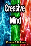 E-Book (epub) Creative Mind von Ernest S. Holmes