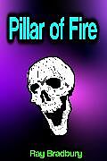 E-Book (epub) Pillar of Fire von Ray Bradbury