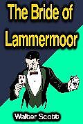 E-Book (epub) The Bride of Lammermoor von Walter Scott