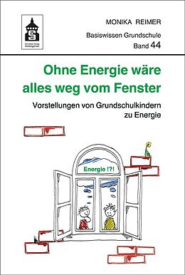 Paperback Ohne Energie wäre alles weg vom Fenster von Monika Reimer