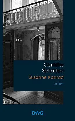 E-Book (epub) Camilles Schatten von Susanne Konrad