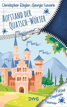 E-Book (epub) Aufstand der Quatsch-Wörter von Georgie Severin, Christopher Ringler