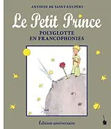 Fester Einband Le Petit Prince Polyglotte en Francophonies von Antoine de Saint Exupéry