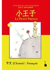 Kartonierter Einband (Kt) Der kleine Prinz. Chinesisch und Französisch von Antoine de Saint Exupéry