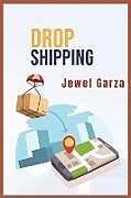 Couverture cartonnée Dropshipping de Jewel Garza