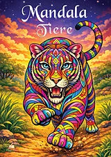 Kartonierter Einband (Kt) Mandala Tiere Malbuch für Erwachsene mit 50 schönen Ausmalmotiven von Josef Mickey Müller