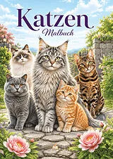 Kartonierter Einband Katzen Malbuch für Kinder ab 8 Jahren und Erwachsene mit 50 detailreichen Ausmalmotiven von Josef Mickey Müller