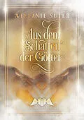E-Book (epub) Aus dem Schatten der Götter von Stefanie Suter