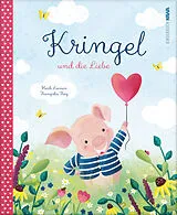 Fester Einband Kringel und die Liebe von Heidi Leenen