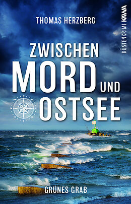 Kartonierter Einband Grünes Grab (Zwischen Mord und Ostsee - Küstenkrimi 2) von Thomas Herzberg