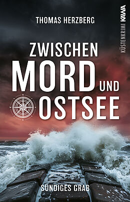 Kartonierter Einband Sündiges Grab (Zwischen Mord und Ostsee - Küstenkrimi 6) von Thomas Herzberg