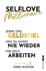 Kartonierter Einband Selflove Millionaire von Wibke Sommer