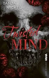 Kartonierter Einband Twisted Mind von Tanja Nickel