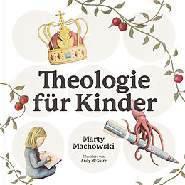 Fester Einband Theologie für Kinder von Marty Machowski