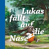 E-Book (epub) Lukas fällt auf die Nase von Edward T. Welch, Joe Hox