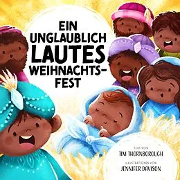 E-Book (epub) Ein unglaublich lautes Weihnachtsfest von Tim Thornborough, Jennifer Davison