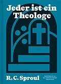 E-Book (epub) Jeder ist ein Theologe von R. C. Sproul