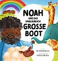E-Book (pdf) Noah und das unglaublich große Boot von Tim Thornborough