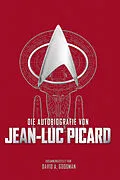 E-Book (epub) Die Autobiografie von Jean-Luc Picard von David Goodman