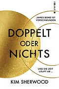 E-Book (epub) James Bond - Doppelt oder nichts von Kim Sherwood