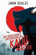 E-Book (epub) Die Gesellschaft zur Erhaltung der Kaij-Monster von John Scalzi