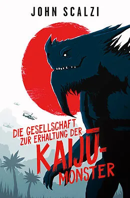 E-Book (epub) Die Gesellschaft zur Erhaltung der Kaij-Monster von John Scalzi