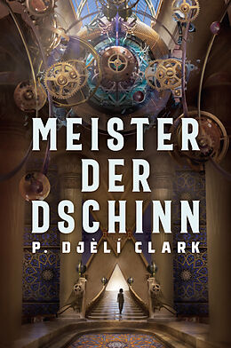 Kartonierter Einband Meister der Dschinn (Gewinner des Nebula Award 2021 für Bester Roman &amp; des Hugo Award 2022 für Bester Roman) von Clark P. Djèlí